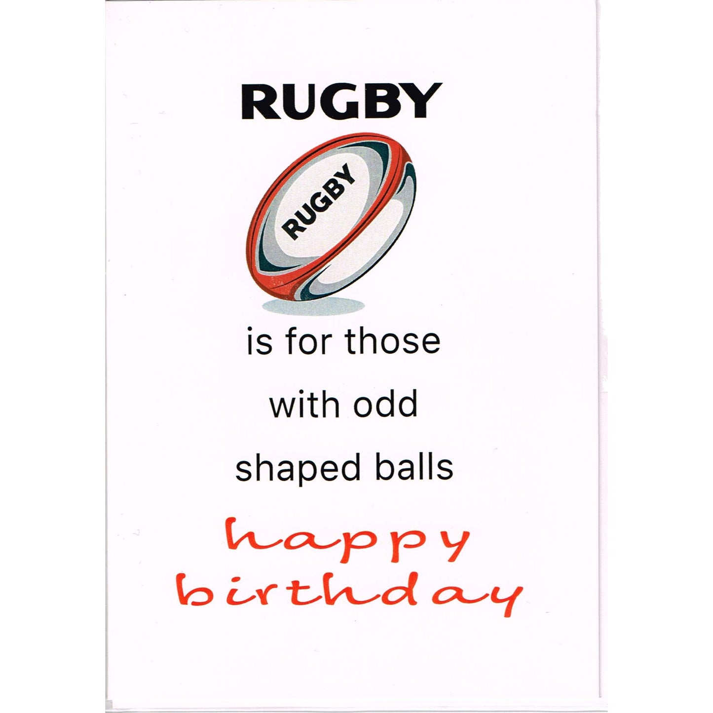 Rugby is for those with odd shaped balls Happy Birthday card image 0