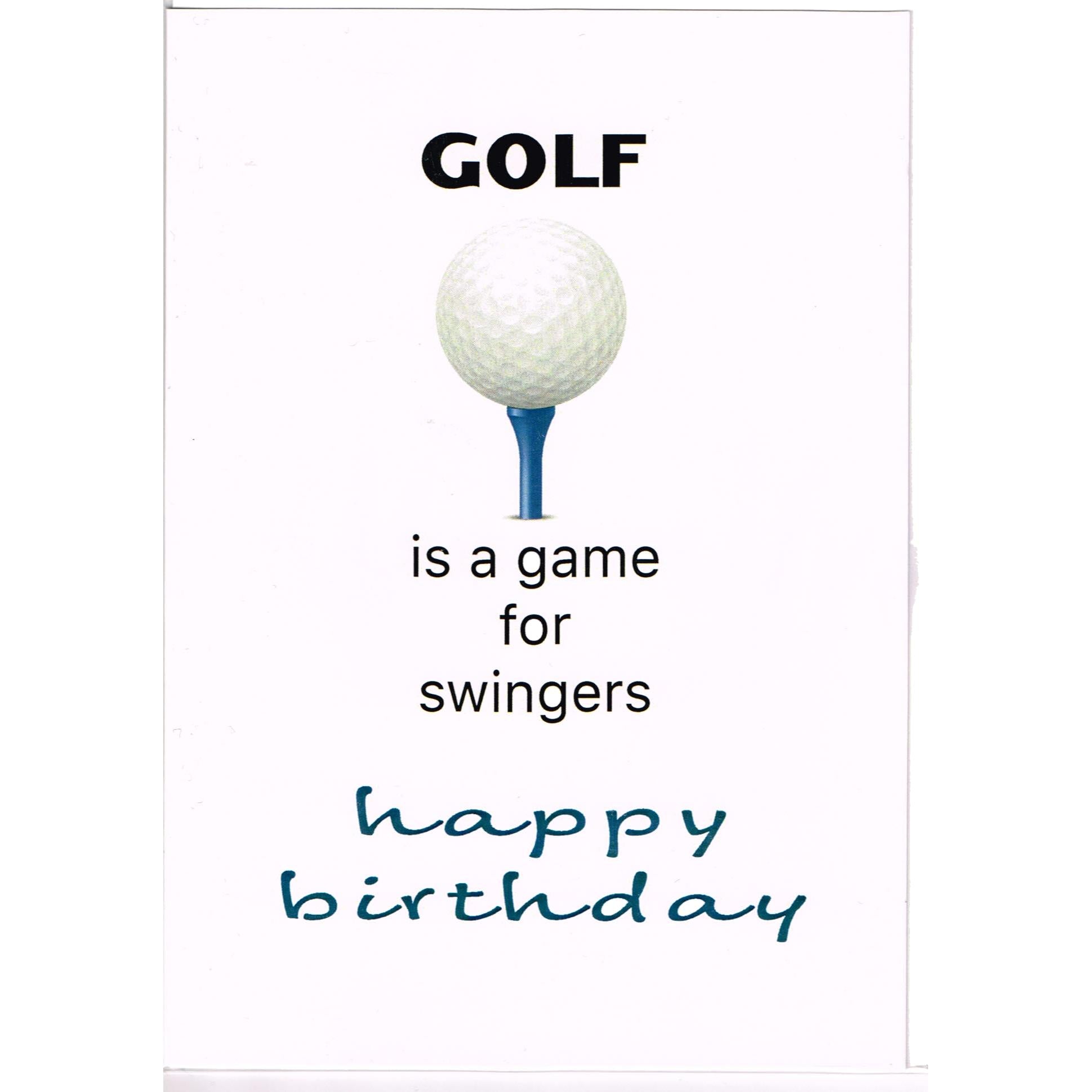 Golf is a game for Swingers Happy Birthday card image 0