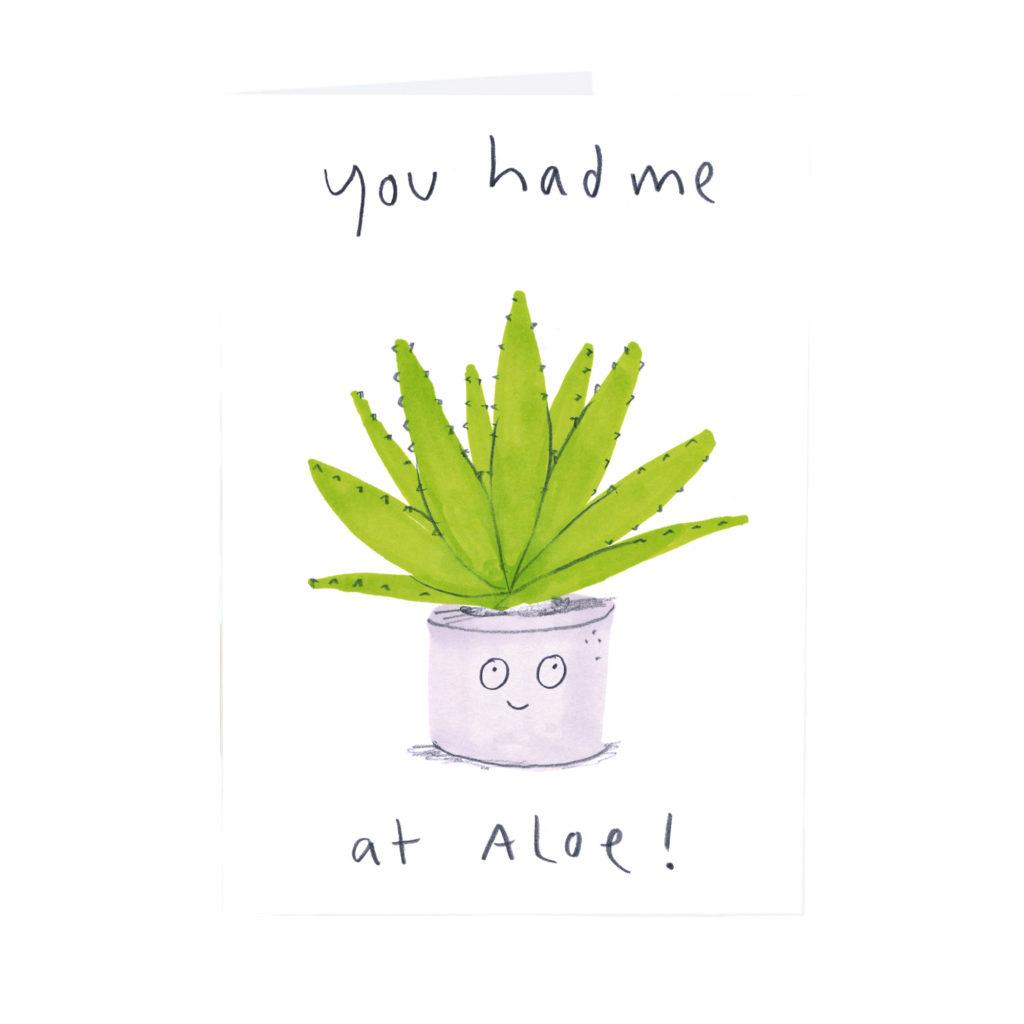 You Had Me At Aloe eco-friendly humour greetings card image 0