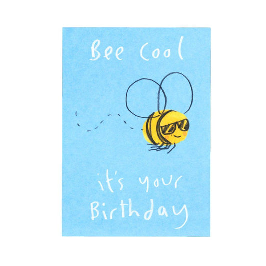 Bee Cool It's your Birthday eco-friendly humour greetings card image 0