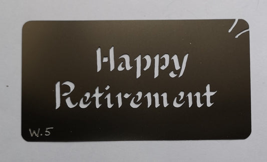 Stainless steel W5 Happy Retirement cake decorating / card making stencil image 0
