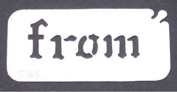 Stainless steel T21 'from' cake decorating / card making stencil image 0